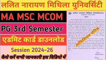 Lnmu PG 3rd Semester Admit Card 2024-26 Download kaise karen 