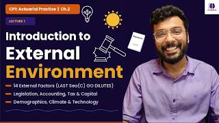 CP1 | Introduction to External Environment | Chapter 2 | Actuarial Practice | Lecture 8 |  IFoA