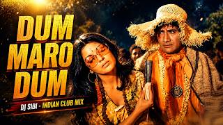 DUM MARO DUM | DJ SIBI – Indian Club Mix | Bollywood Club Anthem 2026