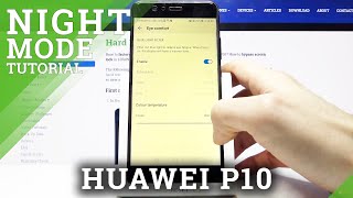 Night Mode in HUAWEI P10 – Customize Brightness Settings screenshot 4