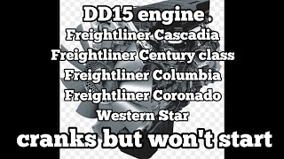 Freightliner Cascadia DD15 engine cranks but won't start