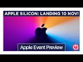 APPLE SILICON is Almost Here! - Apple Event Preview