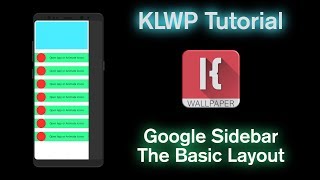 KLWP Tutorial - Google Sidebar - Part 1 - The Basic Layout screenshot 4