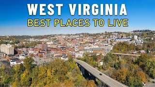 Moving to West Virginia 8 Best places to live in West Virginia