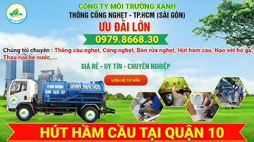 Hút hầm cầu Quận 10 TP.HCM