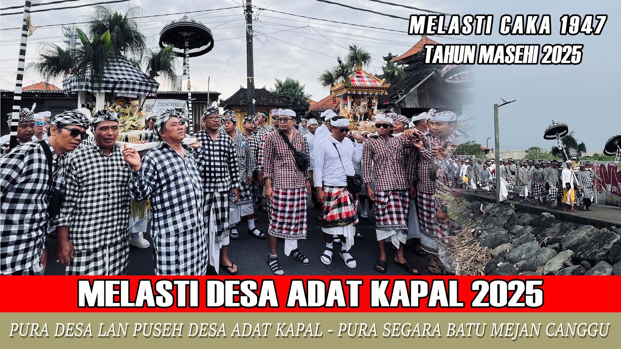 MELASTI DESA ADAT KAPAL 2025