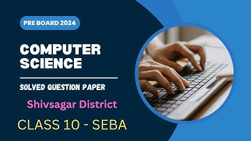 Pre board 2023-24 Solved Question paper - Computer Science | Shivsagar District