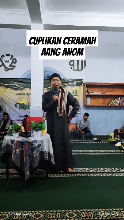 Cuplikan Ceramah Aang Anom Sukabumi