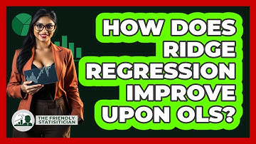 How Does Ridge Regression Improve Upon OLS? - The Friendly Statistician
