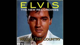 Elvis Presley - Wild In The Country (New Recording 2015) [24bit HiRes Audiophile Remaster], HQ
