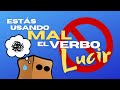 ¡Estás usando MAL ese VERBO! 😱 | Cómo usar el verbo LUCIR correctamente ✅ + VERBOS TRANSITIVOS