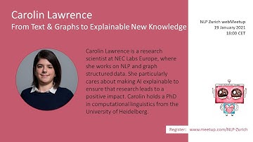 Carolin Lawrence (NEC Labs Europe): From Text & Graphs to Explainable New Knowledge