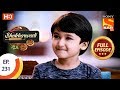 Bhakharwadi - Ep 231 - Full Episode - 30th December 2019