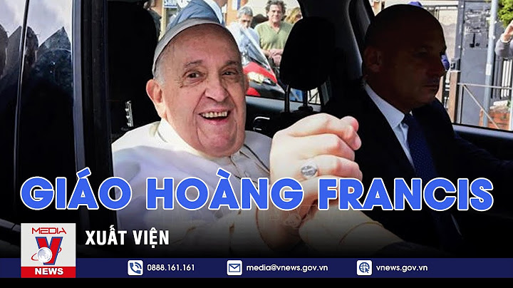 Pope Francis - Giáo hoàng Công giáo Rôma