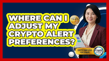 Where Can I Adjust My Crypto Alert Preferences?