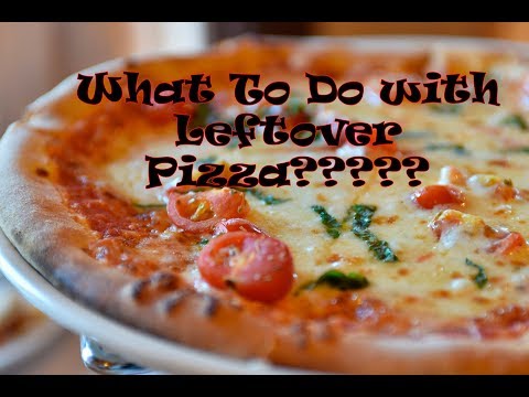 What to do with Leftover Pizza