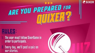 Quixer contest in Sixer app |How to participate &amp; win merchandise from Sam curran &amp; Sixer | Sixer