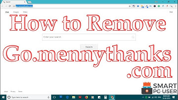 How to Remove Go.mennythanks.com from All Browsers (Chrome, Firefox, Edge, IE)