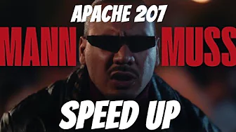 Mann Muss (Speed Up) - Apache 207 Mann Muss (Speed Up) - Apache 207