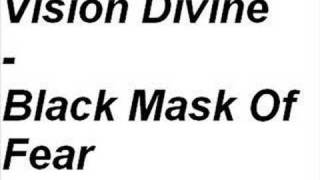 Video Black mask of fear Vision Divine