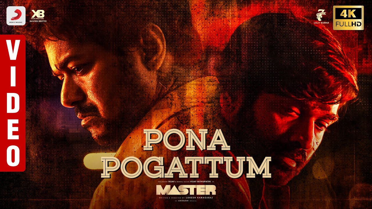 Master   Pona Pogattum Video  Thalapathy Vijay  Anirudh Ravichander  Lokesh Kanagaraj