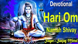 Hari Om Namah Shivay || New Shiv Bhajan || Devotional || Sanjay Mittal #Saawariya