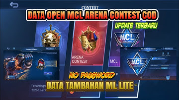 FULL UPDATE ‼️ data open mcl arena Contest NO PASSWORD || NO CLICKBAIT |PATCH TERBARU 😘