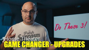 Do THESE 3 Upgrades First — Your Home Theater Will Never Be the Same!
