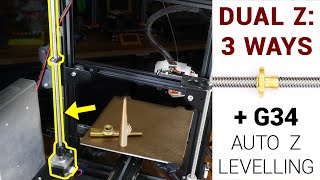 3 ways to add a dual Z axis - Including G34 auto Z levelling
