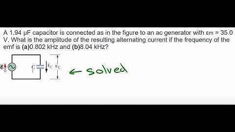 A 1.94 μF capacitor is connected as in the figure to an ac ... | Physics Electricity & Magnetism