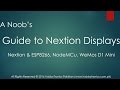 A Noobs Guide to Nextion Displays