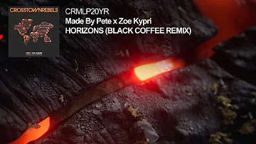 Made By Pete X Zoe Kypri - Horizon Red (Black Coffee Remix)