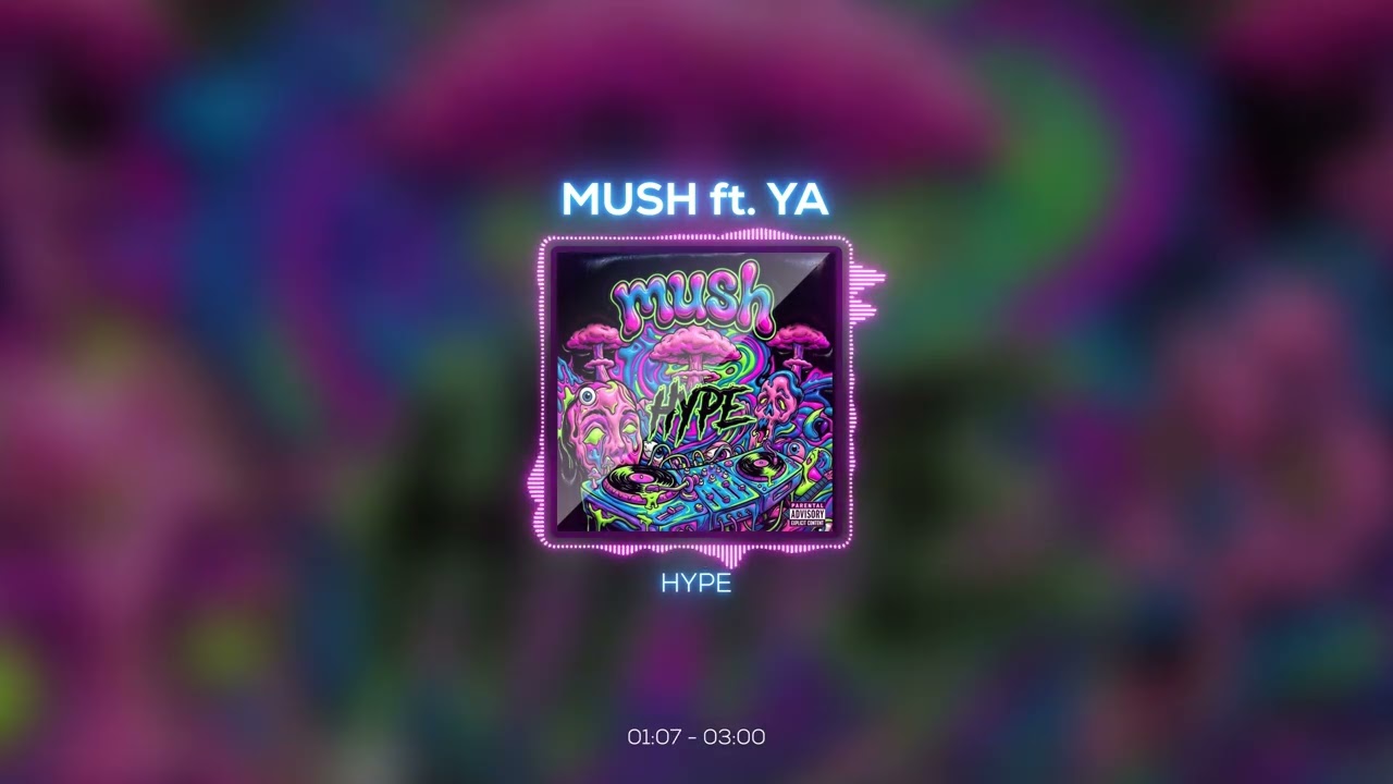 Mush x YA - Hype (Visualiser) adlı videoyu YouTube'da izle Mush x YA - Hype (Visualiser) adlı videoyu YouTube'da izle