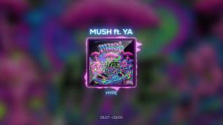 Mush x YA - Hype (Visualiser)