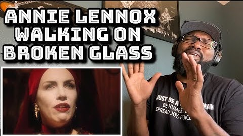 Annie Lennox - Walking On Broken Glass (Official Video) | REACTION
