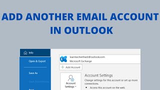How to Add Another Email Account to Outlook | Add Multiple Email Accounts in Microsoft Outlook
