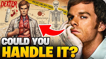 What It Takes To Be a Serial Killer Like DEXTER in Real Life?