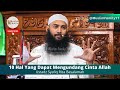 10 Cara Mengundang Cinta Allah, Ustadz Syafiq Riza Basalamah