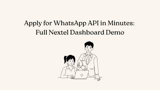 Apply for WhatsApp API in Minutes: Full Nextel Dashboard Demo