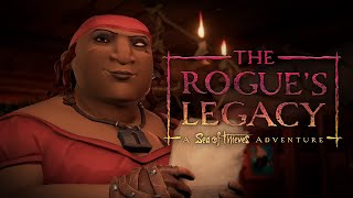 The Rogue's Legacy: A Sea of Thieves Adventure | Cinematic Trailer