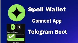 Spell Wallet Airdrop Connect Mobile App Telegram Boot