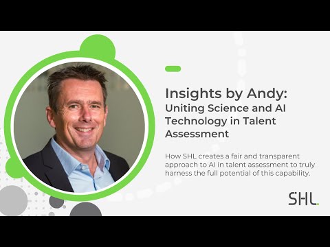 Insights by Andy: Uniting Science and AI Technology in Talent Assessment