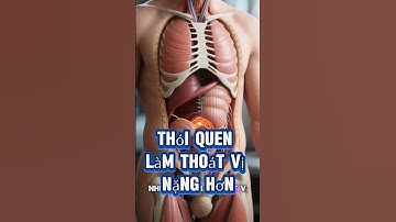 Thói quen hằng ngày làm THOÁT VỊ ĐĨA ĐỆM nặng hơn mà bạn không biết