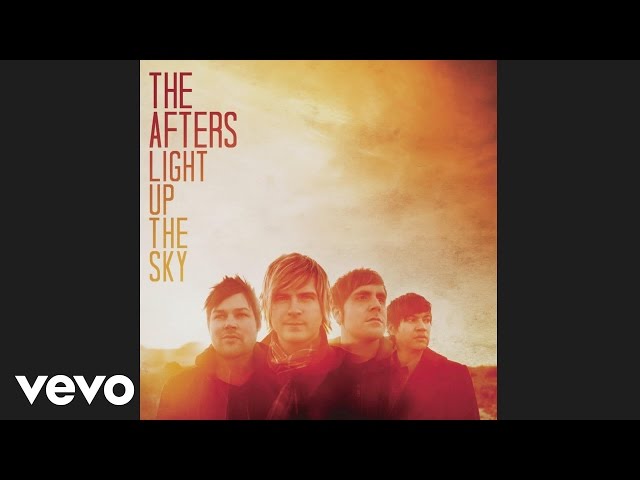 The Afters - Say It Now