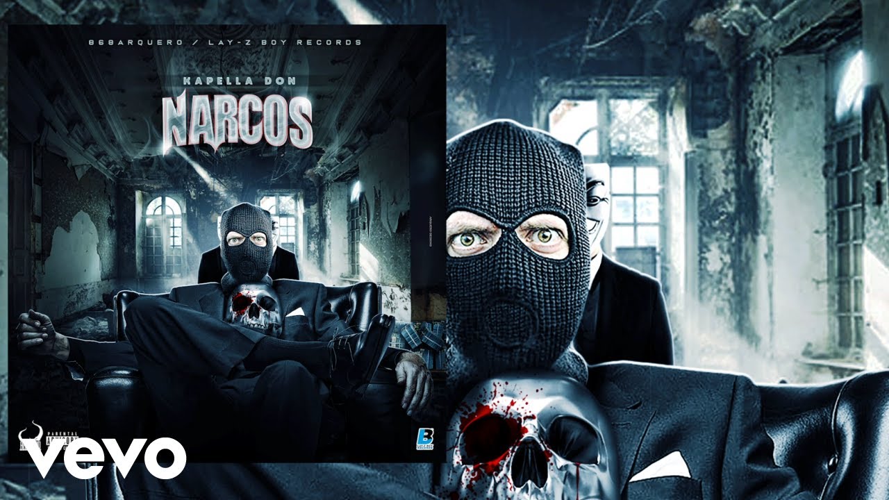 Watch Kapella Don - Narcos on YouTube Watch Kapella Don - Narcos on YouTube