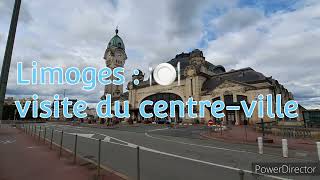 Limoges: visite centre-ville France 🇨🇵 Mars 2024 (petit retour  express).
