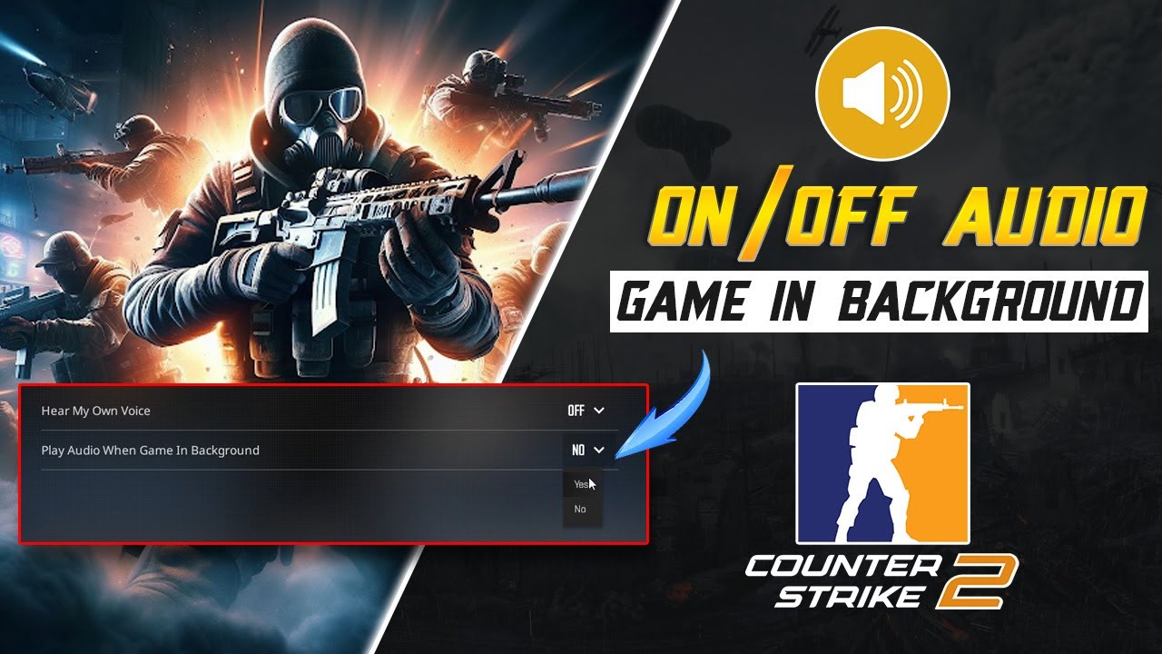 How To Turn ON Or Off Audio When CS2 In Background On PC Turn Off