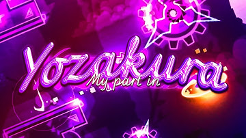 【4K 】My Part in “Yozakura” || by @Heshii2421 (GD 2.11)