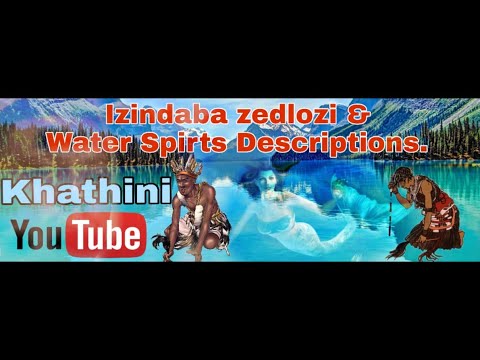 describing inzuza water spirit in english and isizulu.episode 1