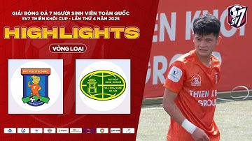 HIGHLIGHTS | CĐ FPT POLYTECHNIC HÀ NỘI - ĐH KINH DOANH VÀ CÔNG NGHỆ HÀ NỘI | SV7 THIÊN KHÔI CUP 2025